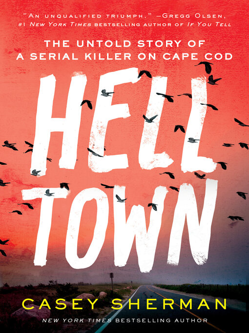 Title details for Helltown by Casey Sherman - Wait list